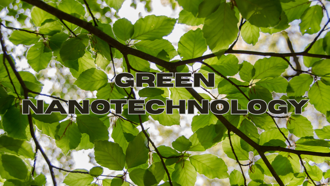 Top 5 Green Nanotechnology Breakthroughs: Reshaping Material Science in 2025